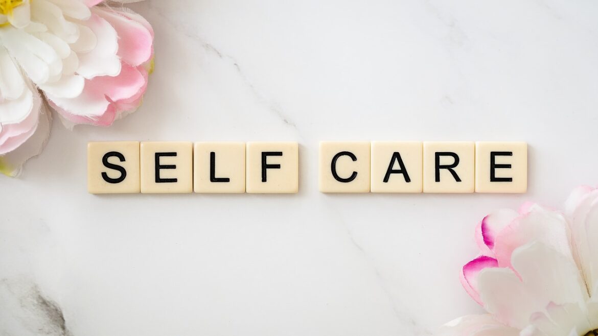 Self Care: Pengertian dan Cara Melakukannya